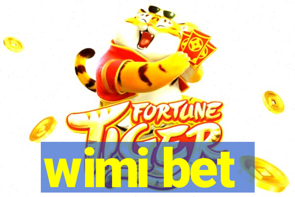 wimi bet